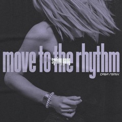 Spring Gang - Move to the Rhythm (CASA Remix)