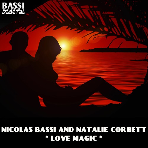 Nicolas Bassi And Natalie Corbett - Love Magic