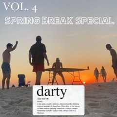 Darty Days Vol. 4 (Spring Break Special)