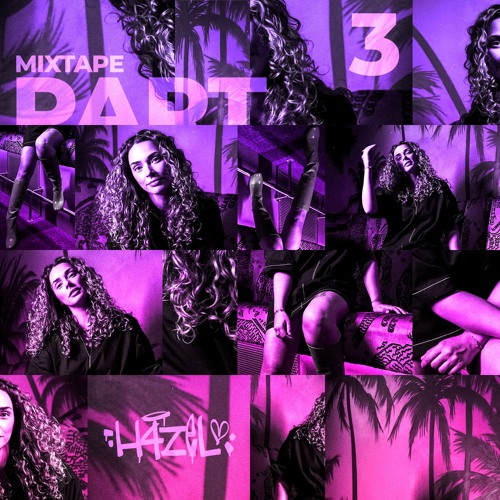 H4ZEL - MIXTAPE PART 3