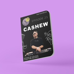 The PlayBook Episode 23 - CASHEW