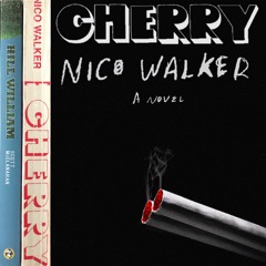 62: Nico Walker on CHERRY (2018) and GIAN (1974–2021)