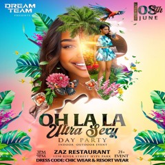 OH LA LA (Ultra Sexy) Day Party PT. 2 (Selector Kareem X Rizzo)