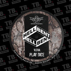 TB Premiere: VLTRA - Play Dice [Hellbent Records]