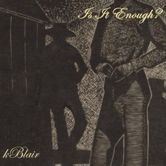 Is It Enough? (prod. Young Y.G)