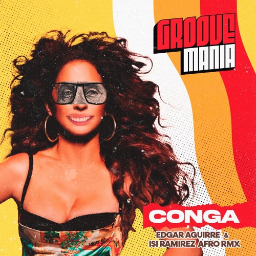 Conga (Edgar Aguirre & Isi Ramirez Afro Rmx) ***FREE DOWNLOAD*** TOP 2 HYPEDDIT