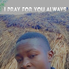 i pray for you