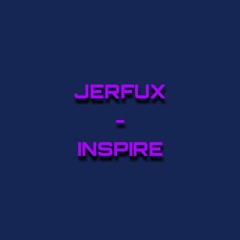 Jerfux - Inspire