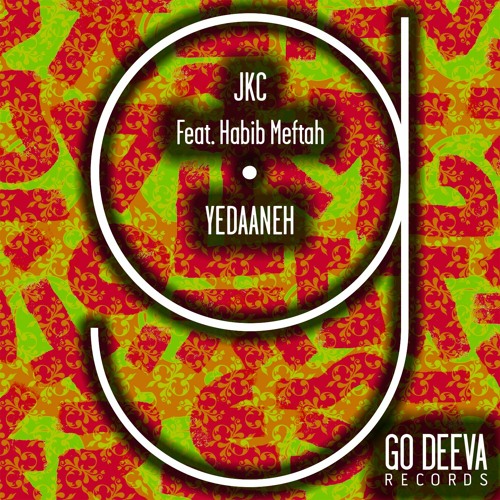 JKC Feat. Habib Meftah "Yedaaneh"