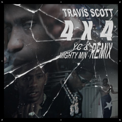 Travis Scott - 4X4 (ŸC & Mighty Min Remix)