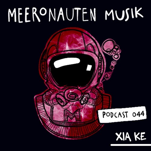 MeeronautenCast #44 - Xia Ke
