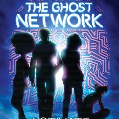 ❤ PDF Read Online ❤ The Ghost Network: Activate full
