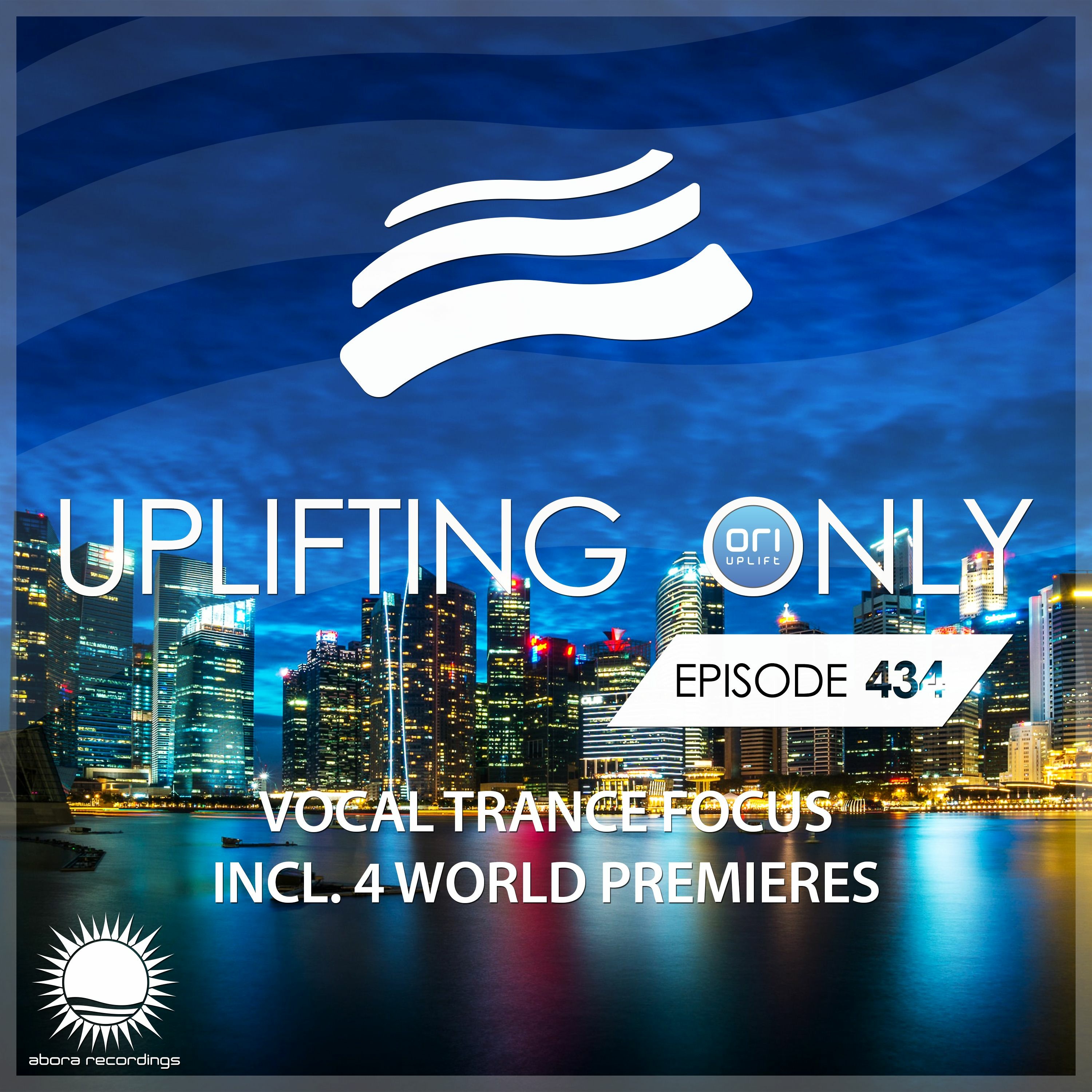 Uplifting Only 434 (June 3, 2021) [Vocal Trance Focus]
