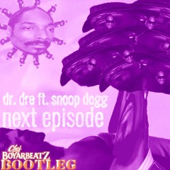 next episode (chef boyarbeatz bootleg)