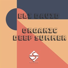 Eli David - Organic Deep Summer