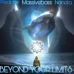 Predator & Massivebass & Nandra - Beyond Your Limits