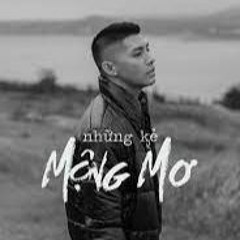 NHỮNG KẺ MỘNG MƠ