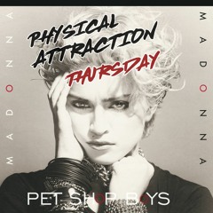 Madonna vs Pet Shop Boys - Physical Attraction Thursday ( Frank Chambers Mix )