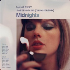 Taylor Swift - Sweet Nothing (Chuksie Remix) FREE DOWNLOAD