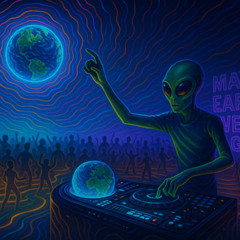 Make Earth Weird Again