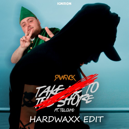 Rawpvck Ft. Teloupe - Take Me To The Shore (Hardwaxx Edit)