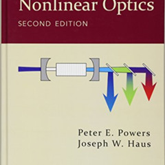 View EPUB 💑 Fundamentals of Nonlinear Optics by  Peter E. Powers &  Joseph W. Haus [