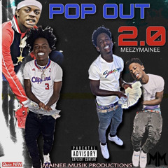 MeezyMainee Ft. Quin Nfn Pop Out 2.0