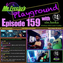 Playground Episode 159 w Sinlanka - May 19, 2024