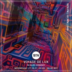 Voyage de Lux  with Alex Downey - 27.10.2021