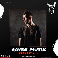 Raven Musik Podcast 013 | Arude 2021