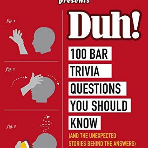 [VIEW] PDF 💖 Geeks Who Drink Presents: Duh!: 100 Bar Trivia Questions You Should Kno