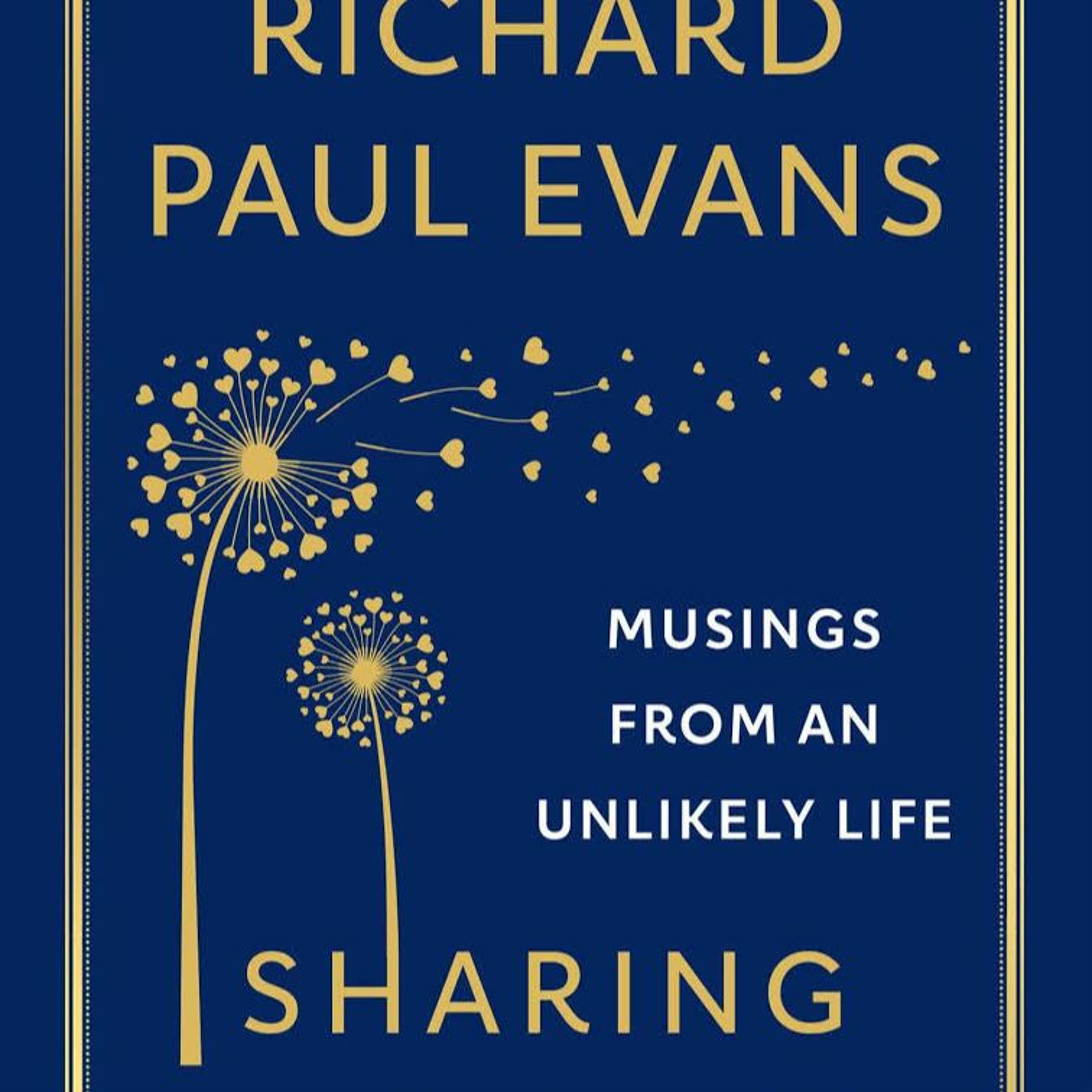cover of episode Richard Paul Evans Discusses Sharing Too Much On Writing While Handicapped!