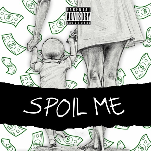 Spoil Me (Prod. by Don Camillo)