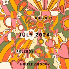 RollBoy - House Groovy Vinyl Mix July 2024