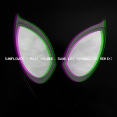 Post Malone, Swae Lee - Sunflower (Youngwook Mix)