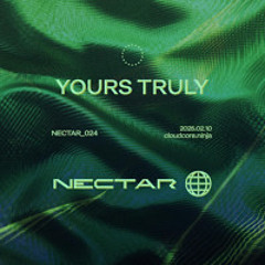 Yours Truly - Nectar 024 // Cloudcore