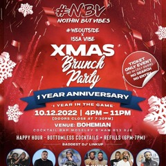 #NBV XMAS BRUNCH PARTY 1 YEAR ANNIVERSARY @IMMORTALSOUND_UK_JA LIVE