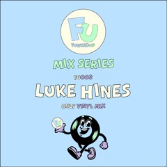 LUKE HINES - Guest Mix (VINYL ONLY) [FU003]