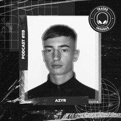 Azyr - @Tracks Insanas Podcast 119 - [United Kingdom]