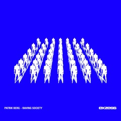 Patrik Berg - Raving Society (Original Mix)