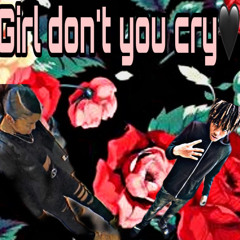 Girl dont u cry