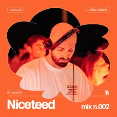 MIX002 | Niceteed at Lido Valerio - 01.07.2023