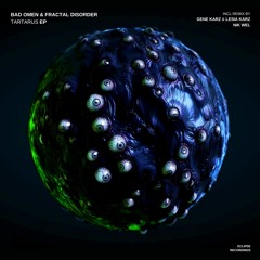 Bad Omen, Fractal Disorder - Tartarus (Original Mix) [Eclipse]