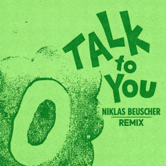 Talk To You - ANOTR, 54 Ultra (Niklas Beuscher Remix)