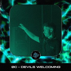 ØC - DEVILS WELCOMING