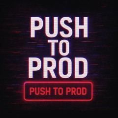 Push to Prod