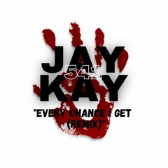 Every Chance I Get (Remix) (1)