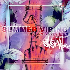 SKETCH ONE - SUMMER VIBING ON A LOVE HIGH