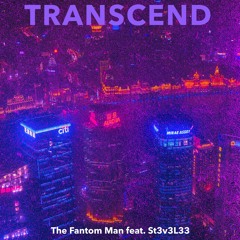 Transcend feat. St3v3L33