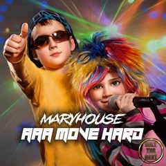 Maryhouse - AAA MOVE HARD 🎵DANCE 💿DANCE 📀2024